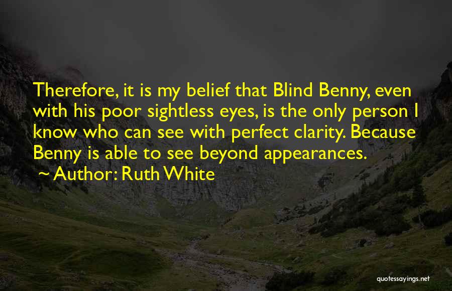 Ruth White Quotes 1505750