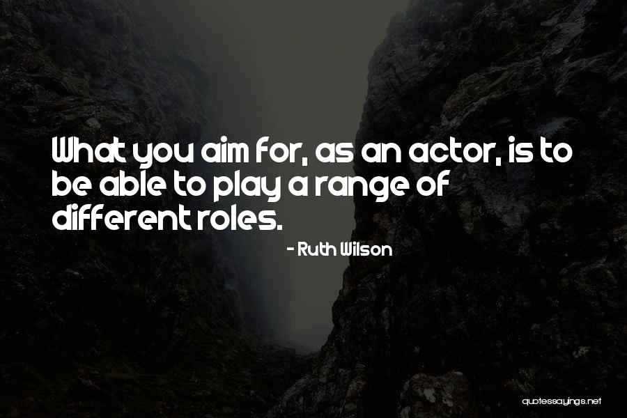 Ruth Wilson Quotes 1078633