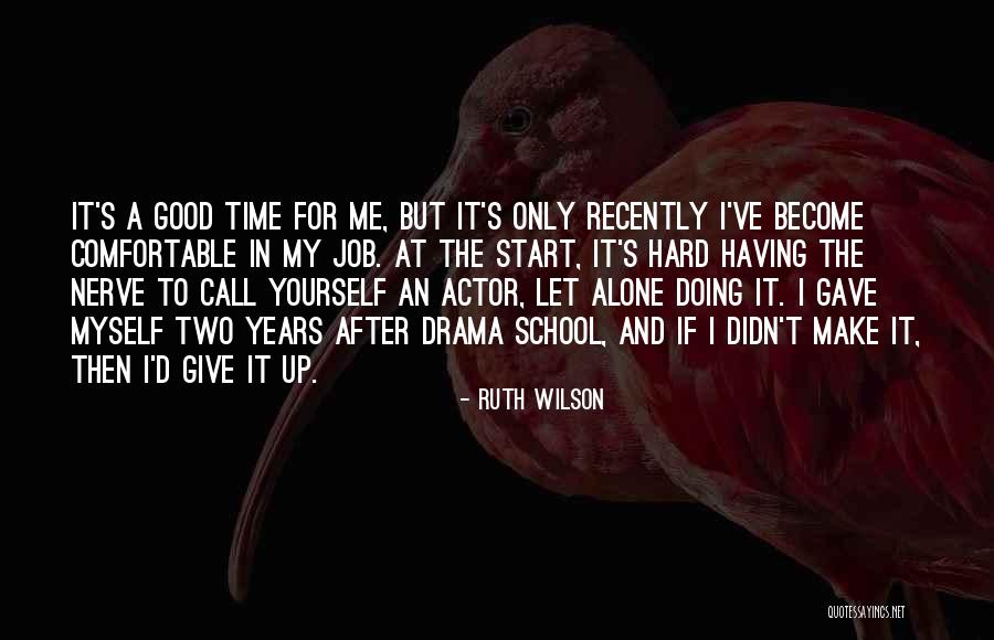 Ruth Wilson Quotes 1585605 Ruth Wilson Quotes 1585605