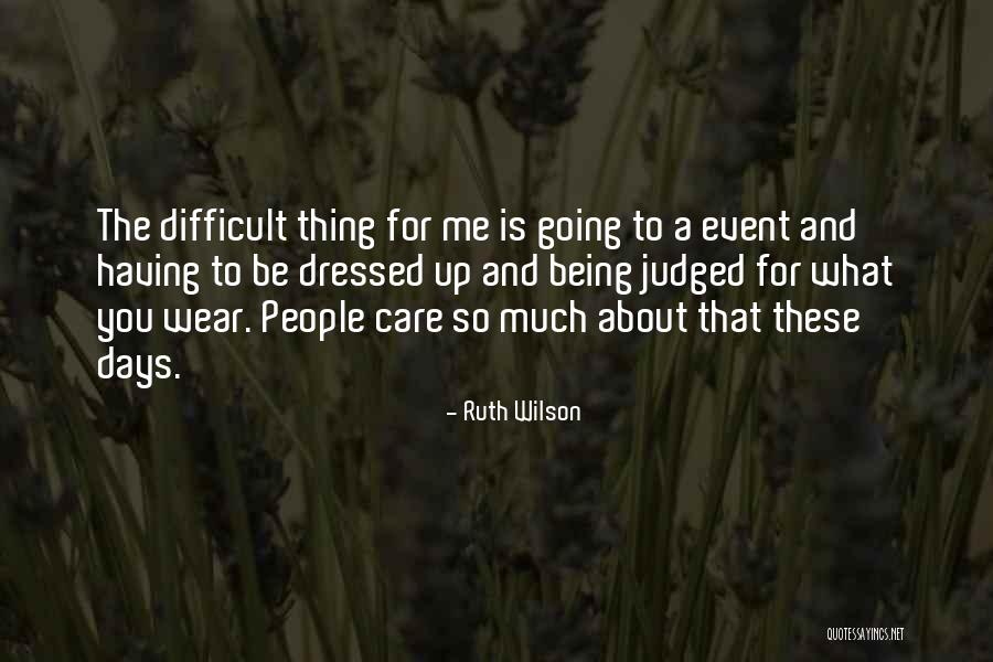 Ruth Wilson Quotes 208197 Ruth Wilson Quotes 208197