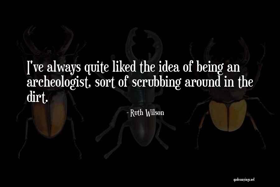Ruth Wilson Quotes 266631 Ruth Wilson Quotes 266631