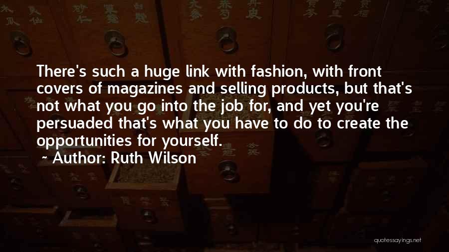 Ruth Wilson Quotes 272113