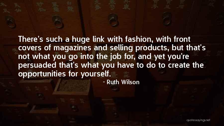 Ruth Wilson Quotes 272113 Ruth Wilson Quotes 272113