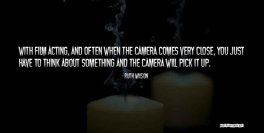 Ruth Wilson Quotes 485867 Ruth Wilson Quotes 485867