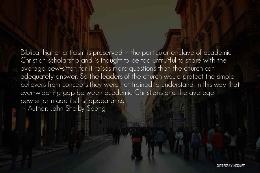 Ruthar Quotes By John Shelby Spong