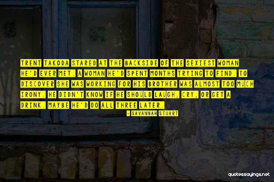 Ruthardts Quotes By Savannah Stuart Ruthardts Quotes By Savannah Stuart
