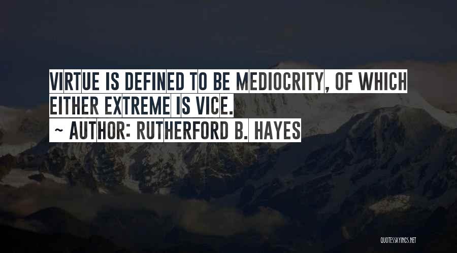 Rutherford B. Hayes Quotes 1199321