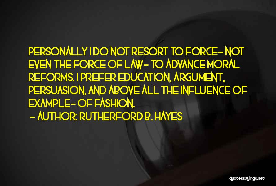 Rutherford B. Hayes Quotes 1324198