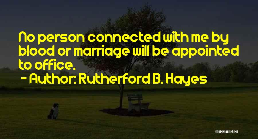 Rutherford B. Hayes Quotes 1465472