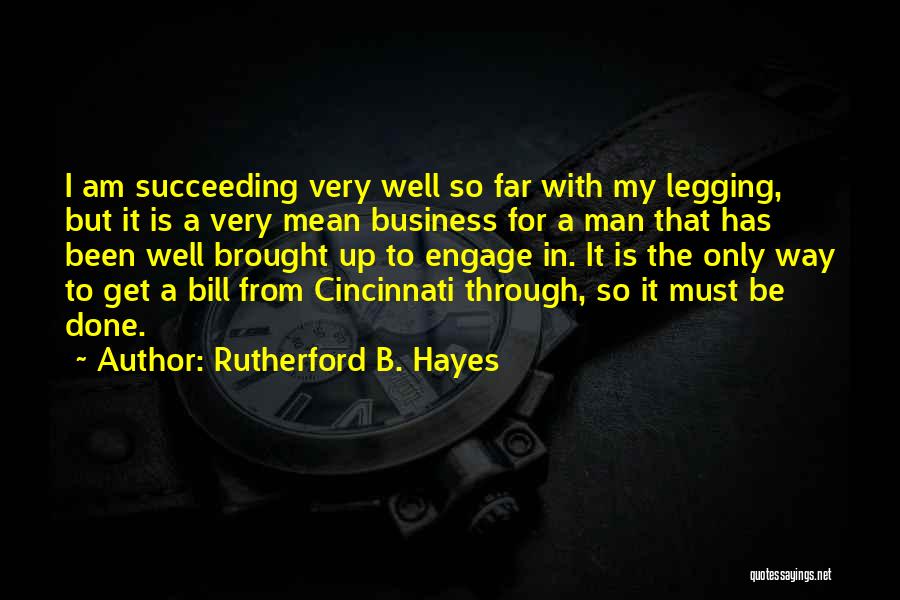 Rutherford B. Hayes Quotes 1564936