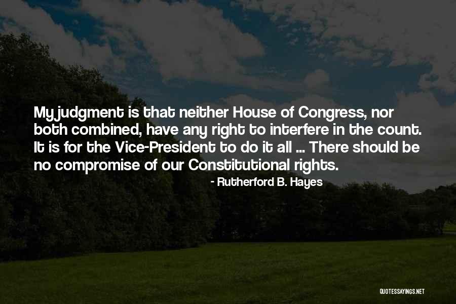 Rutherford B. Hayes Quotes 1694675