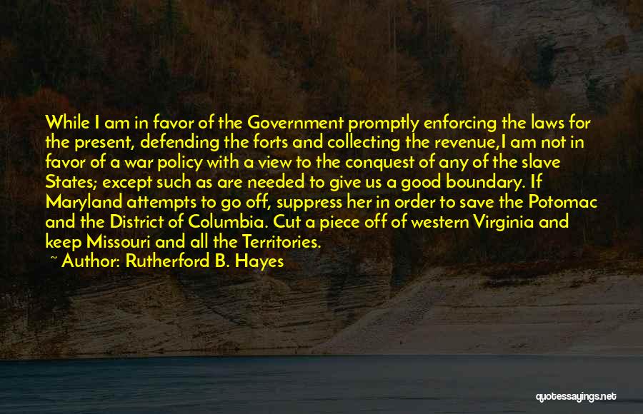 Rutherford B. Hayes Quotes 1852770