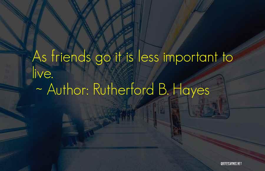 Rutherford B. Hayes Quotes 1926150