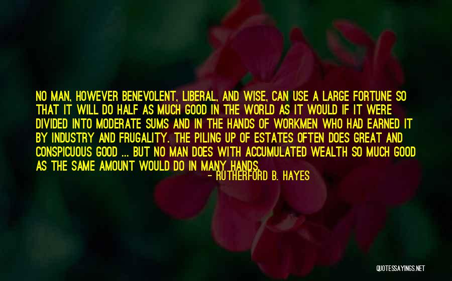 Rutherford B. Hayes Quotes 2088850 Rutherford B. Hayes Quotes 2088850