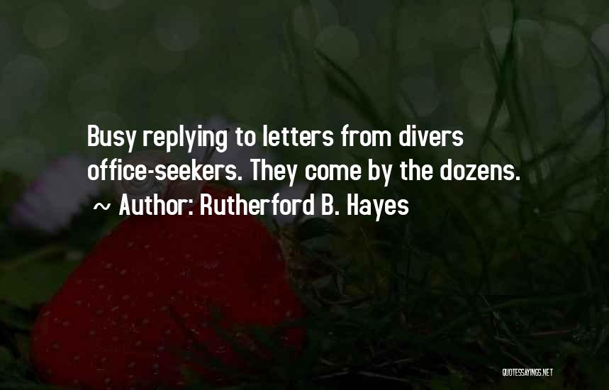 Rutherford B. Hayes Quotes 2202447