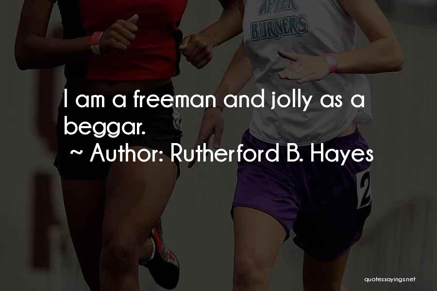 Rutherford B. Hayes Quotes 2252575