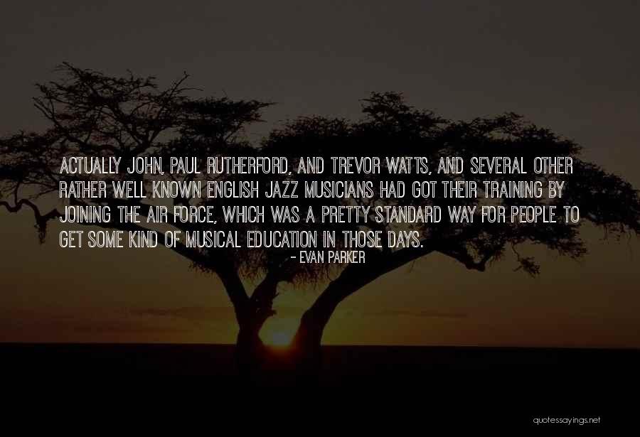Rutherford Quotes By Evan Parker Rutherford Quotes By Evan Parker