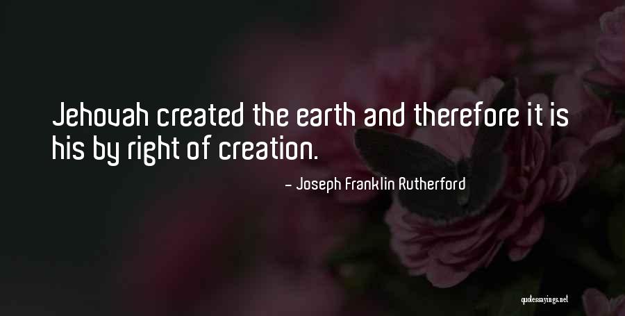 Rutherford Quotes By Joseph Franklin Rutherford Rutherford Quotes By Joseph Franklin Rutherford