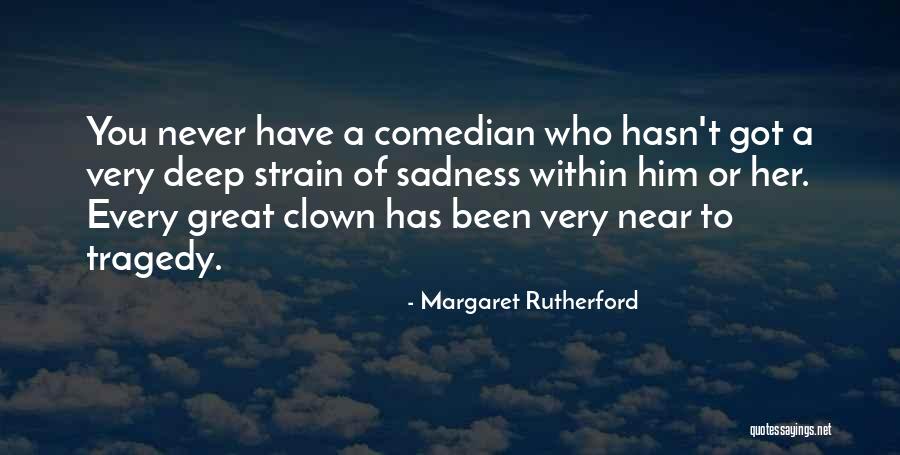 Rutherford Quotes By Margaret Rutherford Rutherford Quotes By Margaret Rutherford