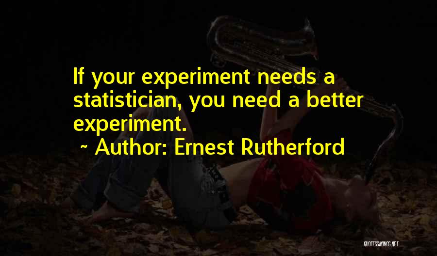 Rutherford Statistics Quotes By Ernest Rutherford