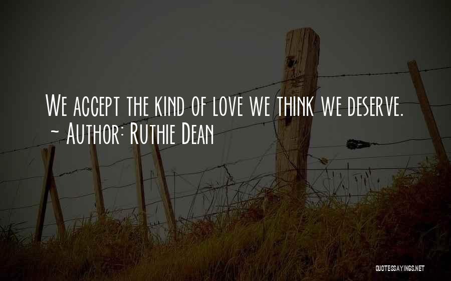 Ruthie Dean Quotes 1074328