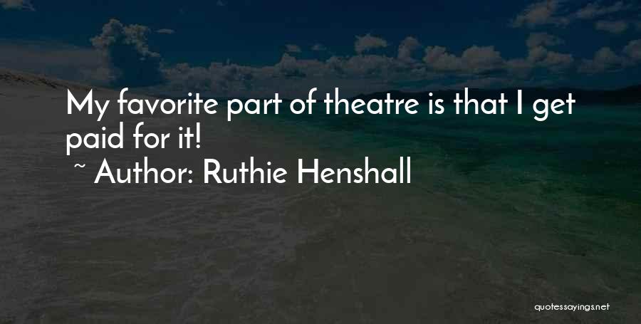 Ruthie Henshall Quotes 1187567