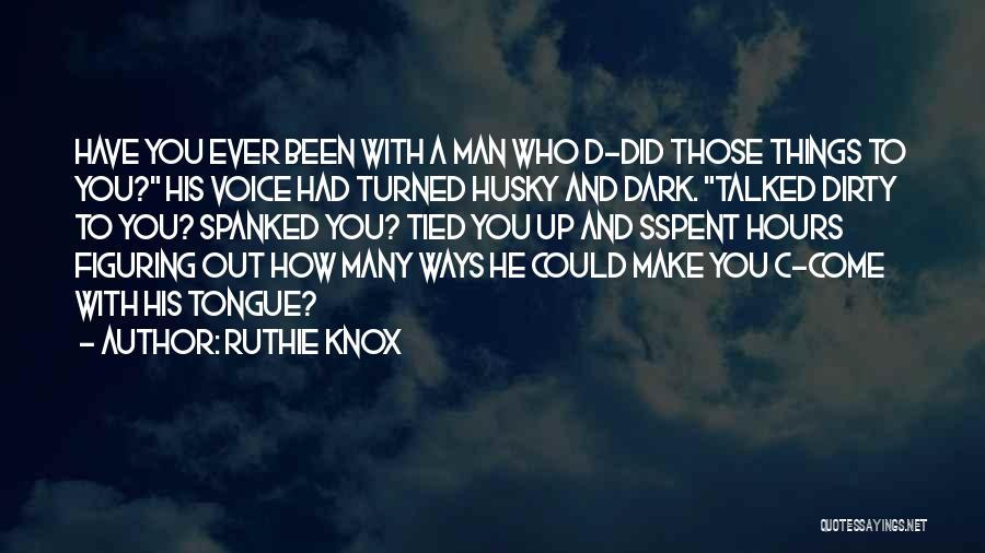 Ruthie Knox Quotes 1913824