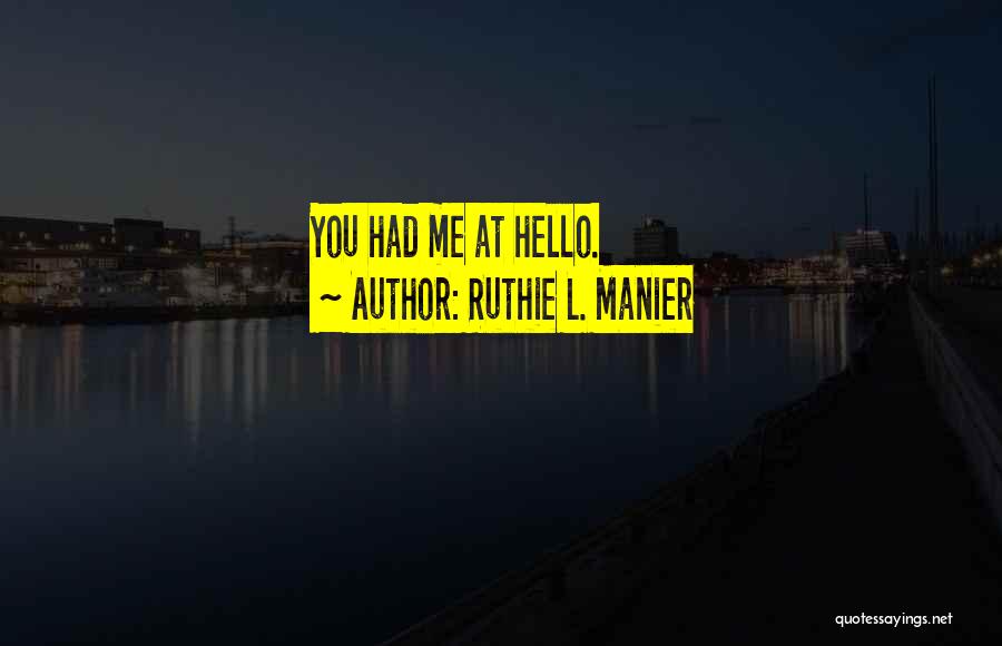 Ruthie L. Manier Quotes 568672