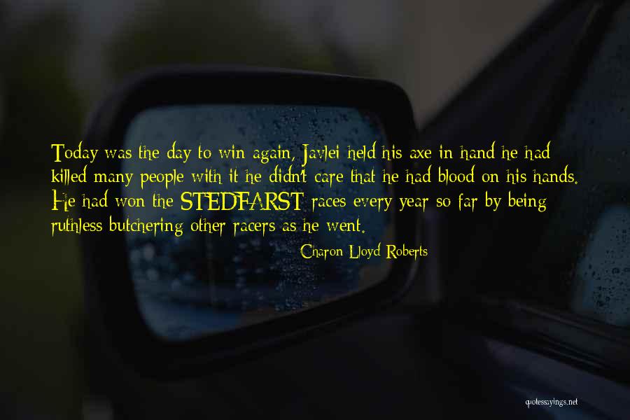 Ruthless Quotes By Charon Lloyd-Roberts Ruthless Quotes By Charon Lloyd-Roberts