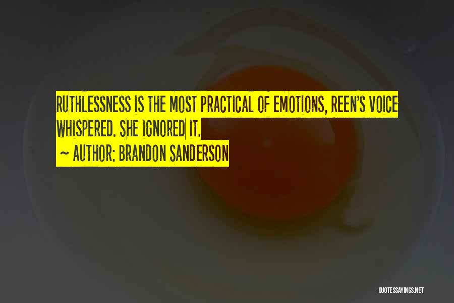 Ruthlessness Quotes By Brandon Sanderson