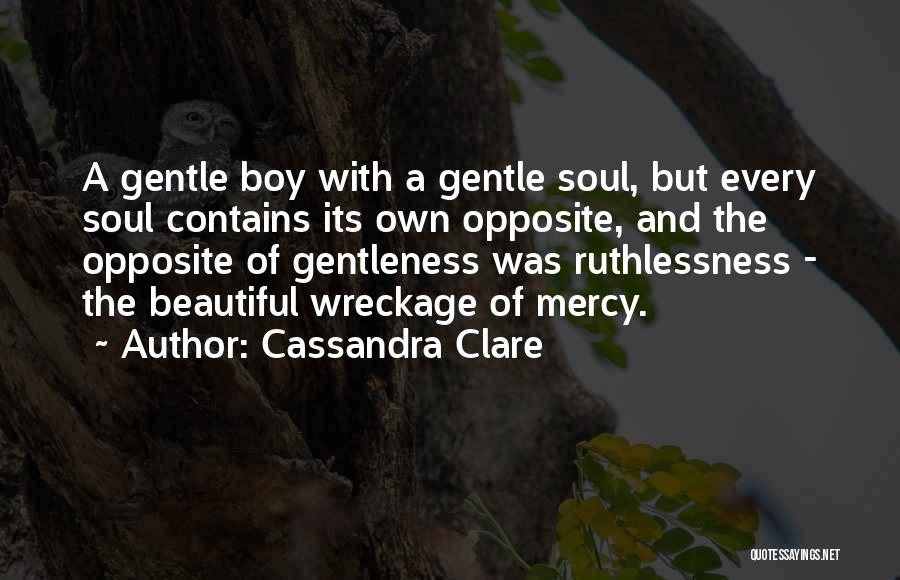 Ruthlessness Quotes By Cassandra Clare