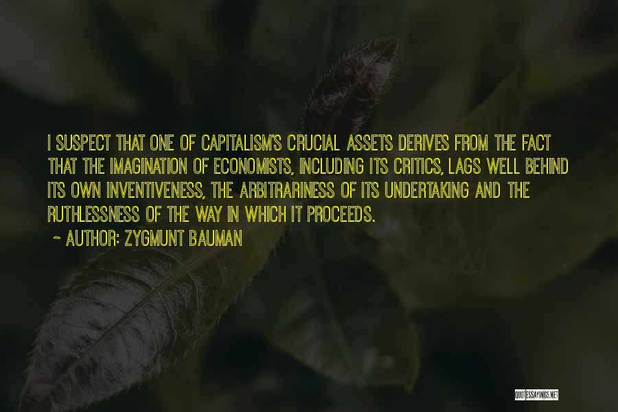 Ruthlessness Quotes By Zygmunt Bauman