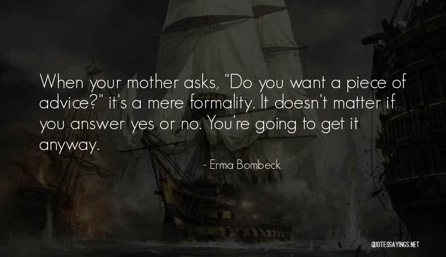 Ruthman Machinery Quotes By Erma Bombeck Ruthman Machinery Quotes By Erma Bombeck