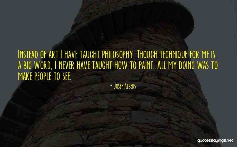 Ruthman Machinery Quotes By Josef Albers Ruthman Machinery Quotes By Josef Albers