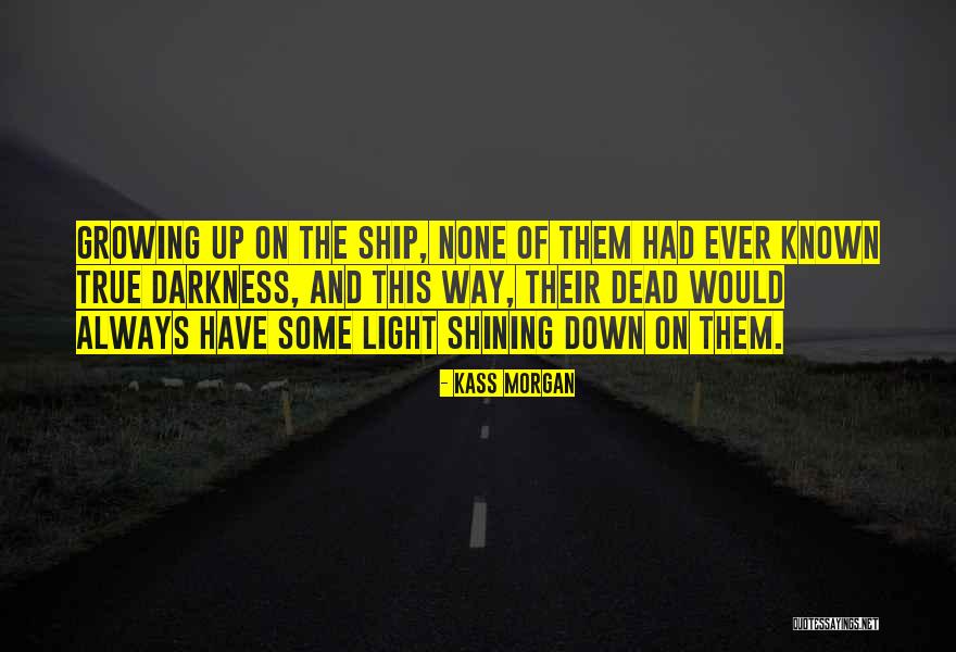 Ruthna Quotes By Kass Morgan Ruthna Quotes By Kass Morgan
