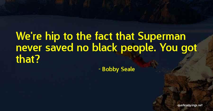 Rutile Lake Quotes By Bobby Seale Rutile Lake Quotes By Bobby Seale