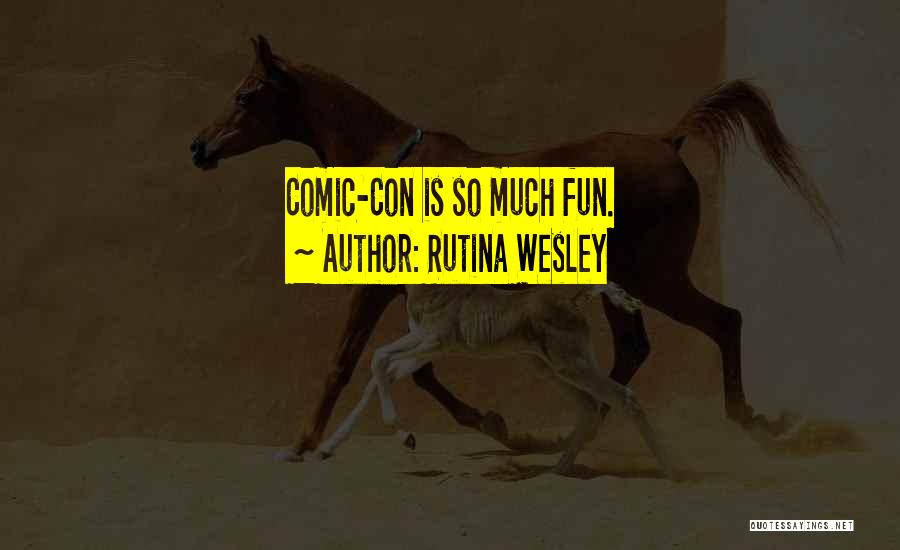 Rutina Wesley Quotes 1238676