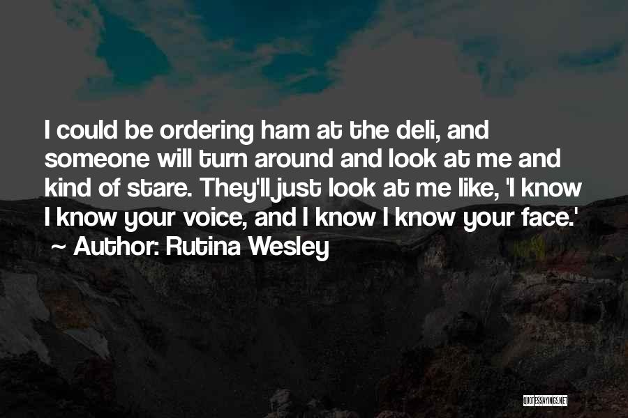 Rutina Wesley Quotes 1595159