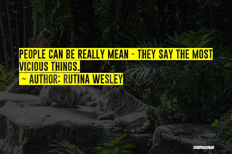 Rutina Wesley Quotes 1618564