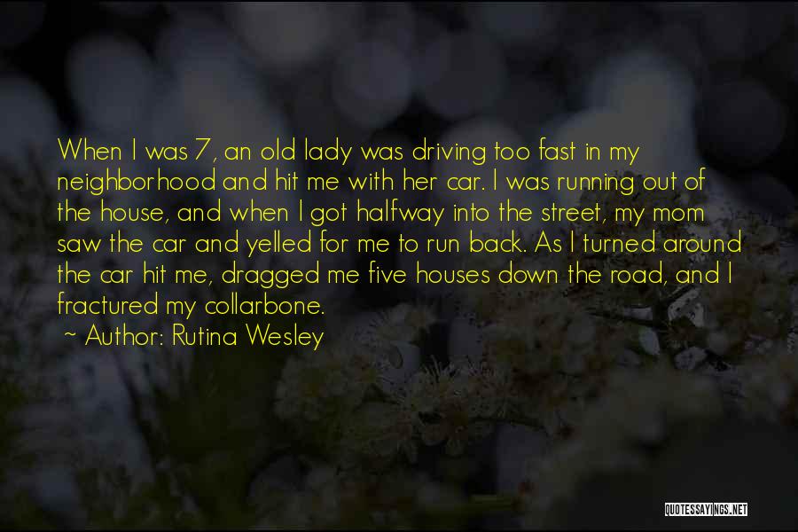 Rutina Wesley Quotes 1824910