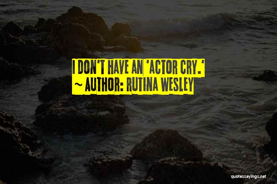 Rutina Wesley Quotes 183032