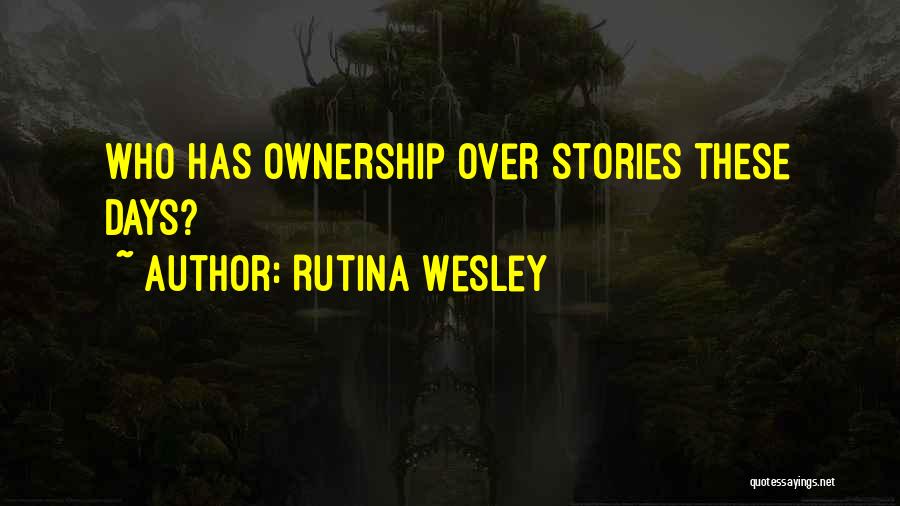 Rutina Wesley Quotes 560476