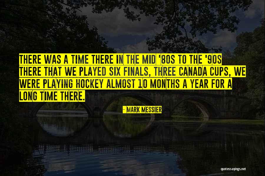 Rutted Trail Quotes By Mark Messier Rutted Trail Quotes By Mark Messier
