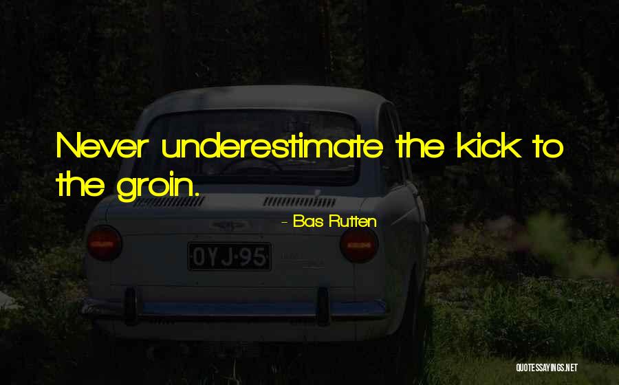 Rutten Quotes By Bas Rutten