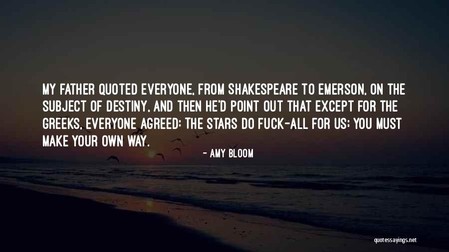 Ruttin Buck Quotes By Amy Bloom