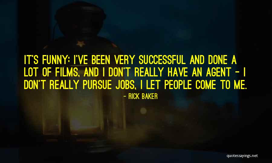 Ruttkai Eva Filmjei Quotes By Rick Baker Ruttkai Eva Filmjei Quotes By Rick Baker