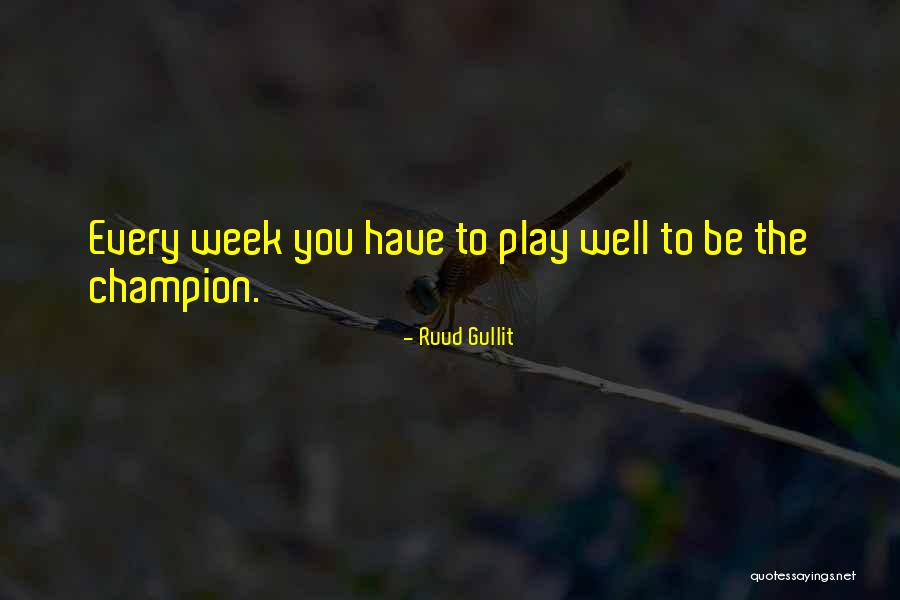 Ruud Gullit Quotes 113066