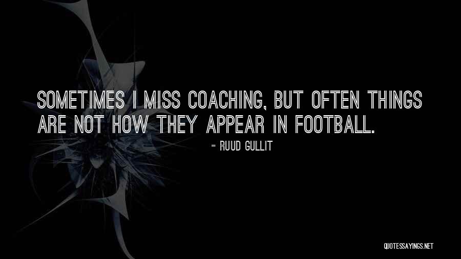 Ruud Gullit Quotes 1190757 Ruud Gullit Quotes 1190757