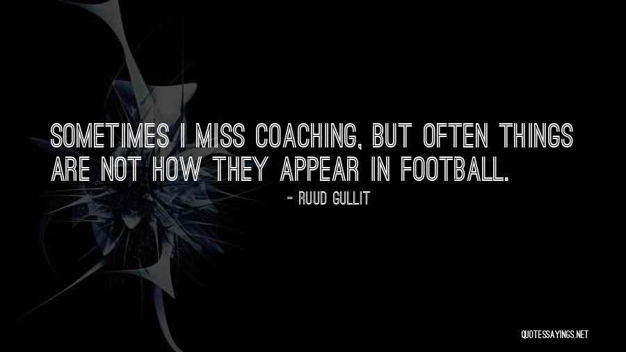 Ruud Gullit Quotes 1190757