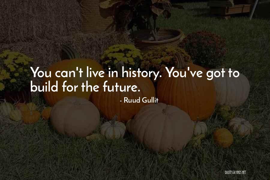 Ruud Gullit Quotes 1518879 Ruud Gullit Quotes 1518879